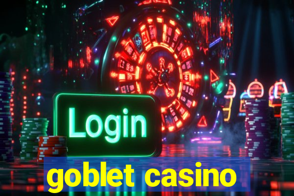 goblet casino